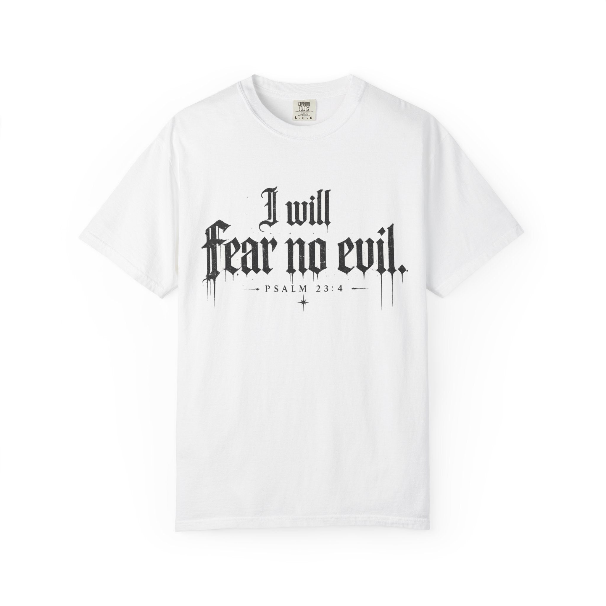"I Will Fear No Evil" Psalm 23 Christian T-Shirt