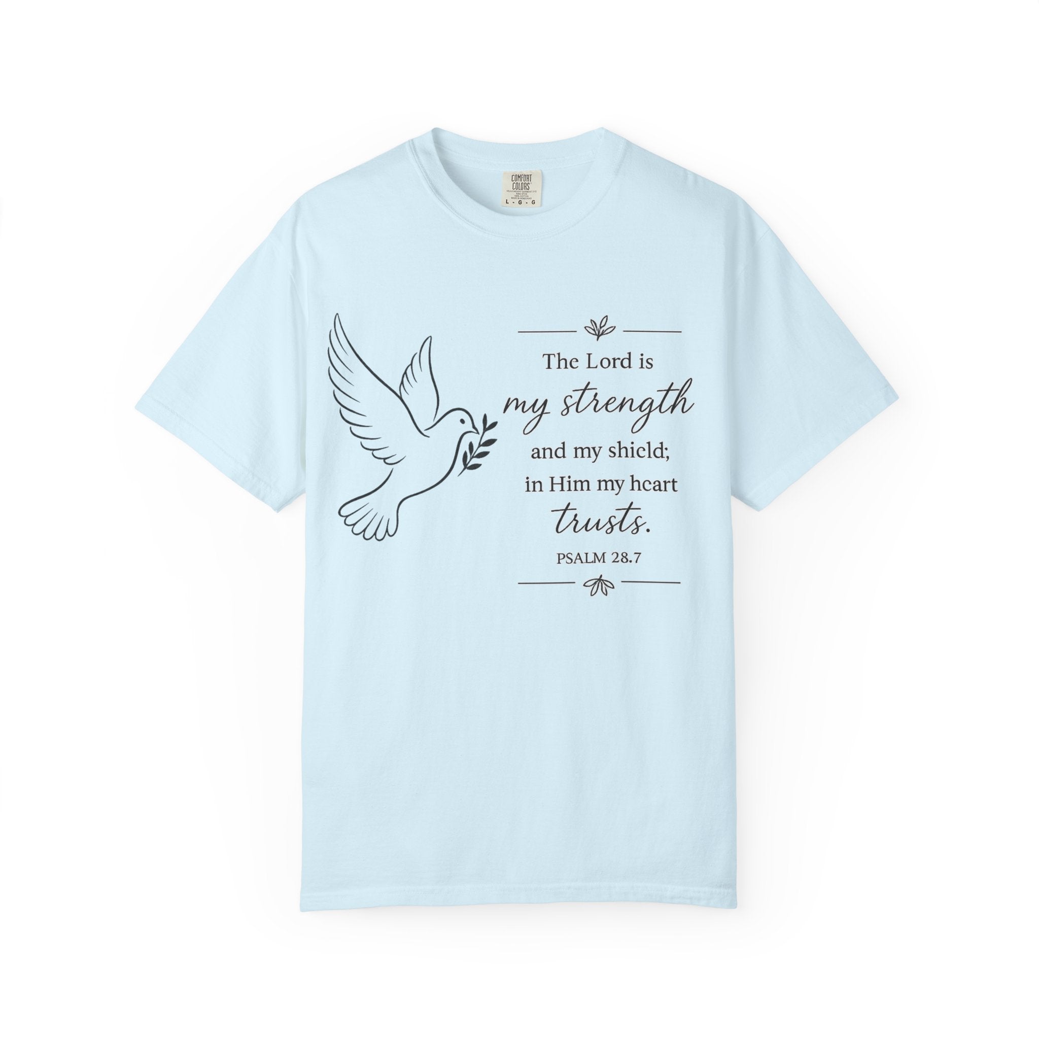 Psalm 28:7 Dove Christian T-Shirt – "The Lord is my strength" Inspirational Tee