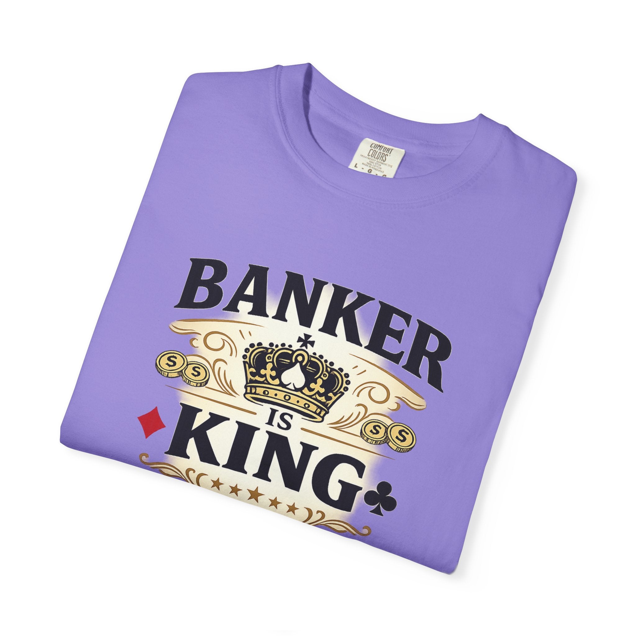 Banker Is King T-Shirt — Retro Crown Money Graphic Tee (Back "BANKER")