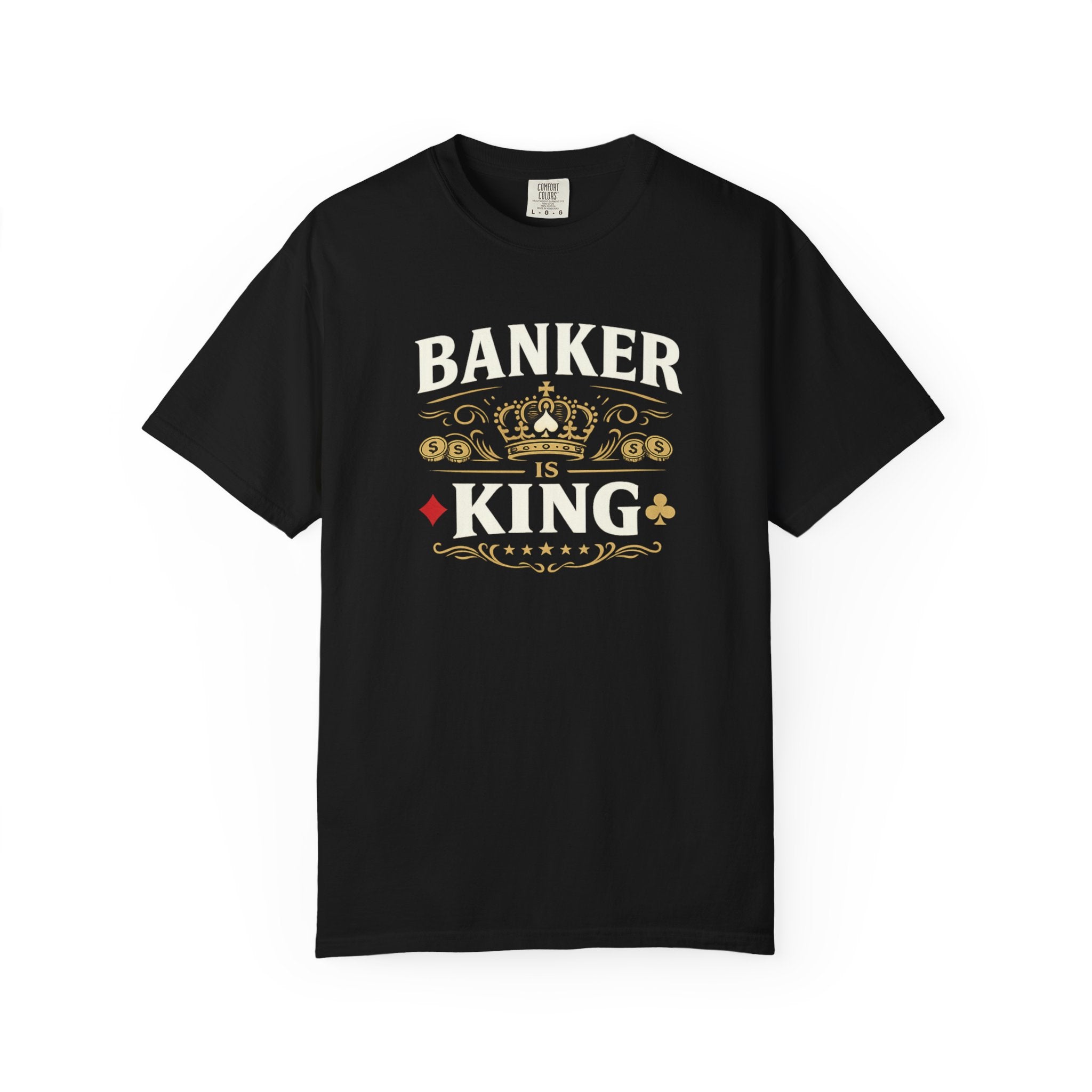 Banker Is King T-Shirt — Retro Crown Money Graphic Tee (Back "BANKER")